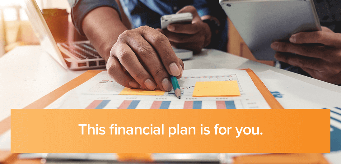 a financial plan that works for everyone