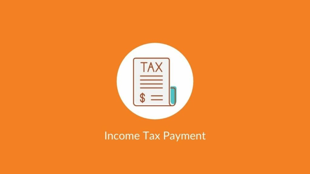 income tax payment