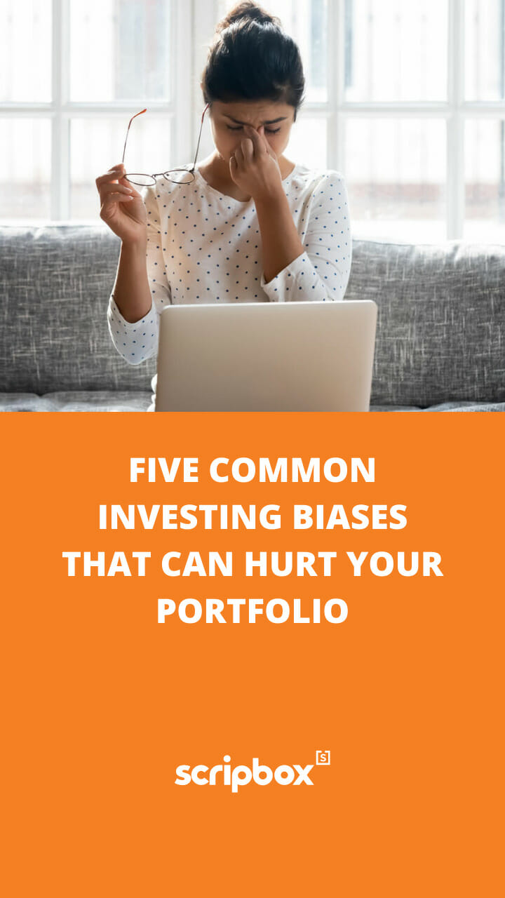 five investing biases hurt your portfolio