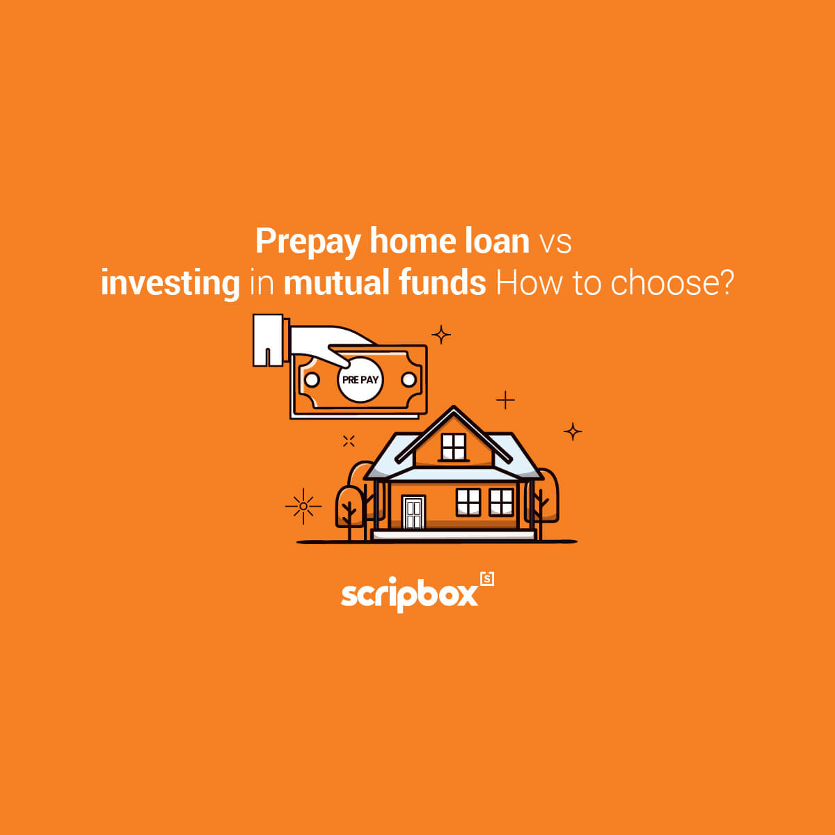 should-i-pre-pay-my-home-loan-or-invest-in-mutual-funds-sip