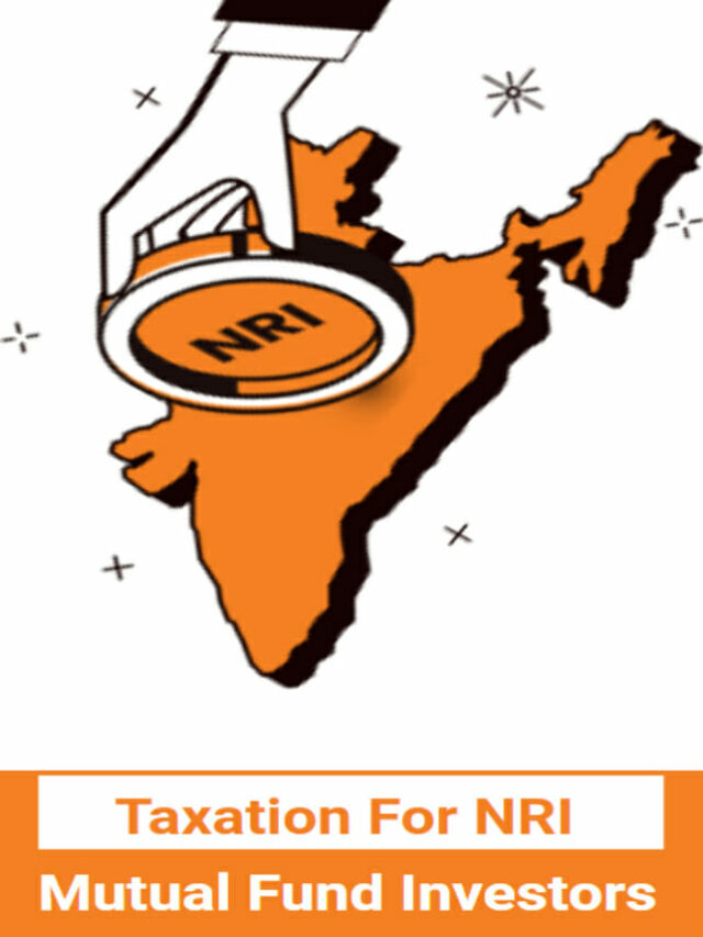 Taxation For NRI Mutual Fund Investors