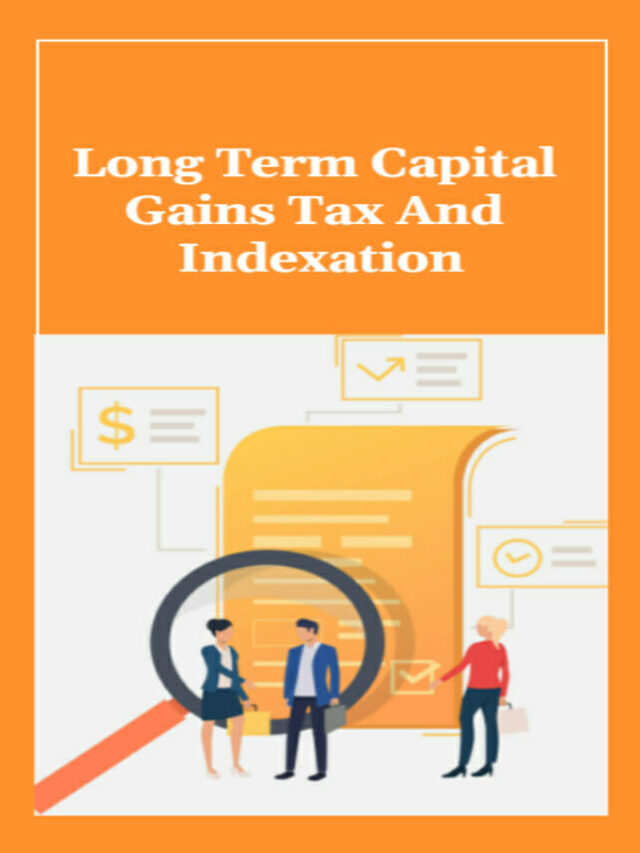 Long Term Capital Gains Tax And Indexation