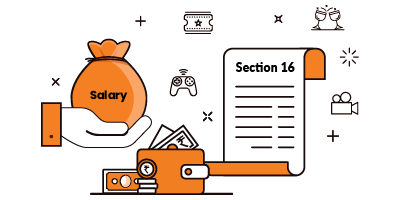 Section 16- Standard Deduction, Entertainment Allowance and Professional Tax