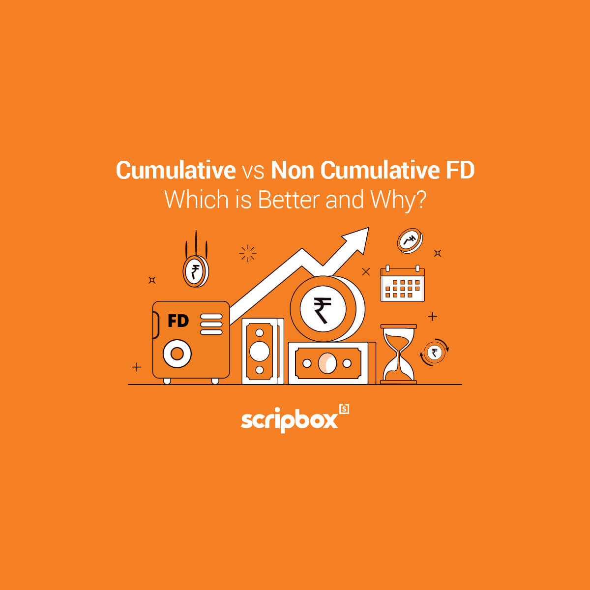 Cumulative Vs Non Cumulative FD Know The Difference Scripbox