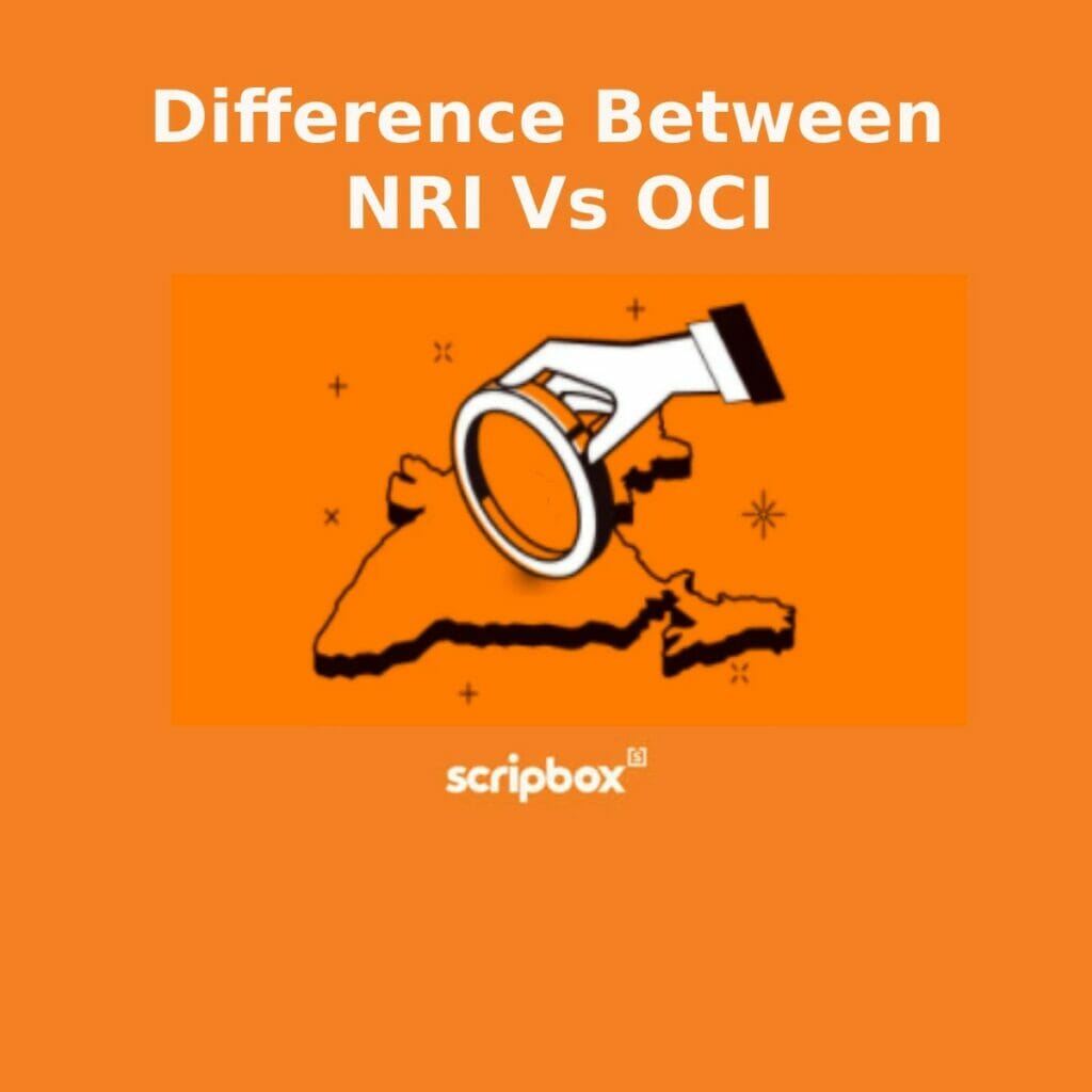 Difference between NRI Vs OCI