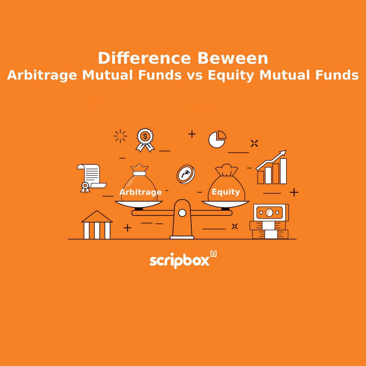 difference between arbitrage fund vs equity funds