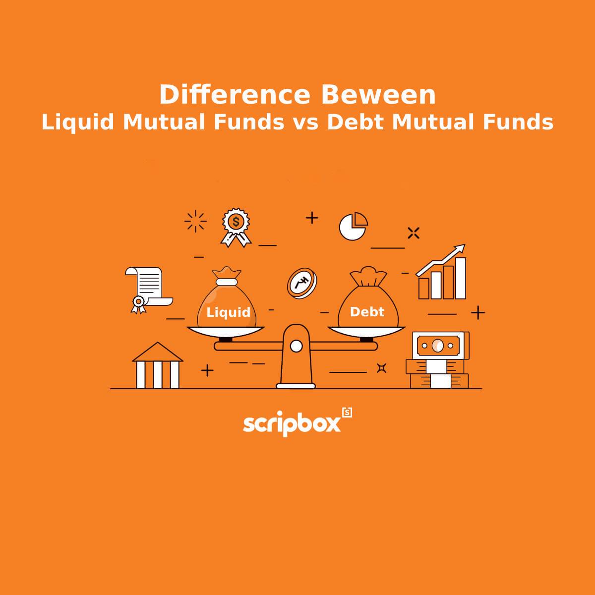 difference between liquid funds vs debt funds