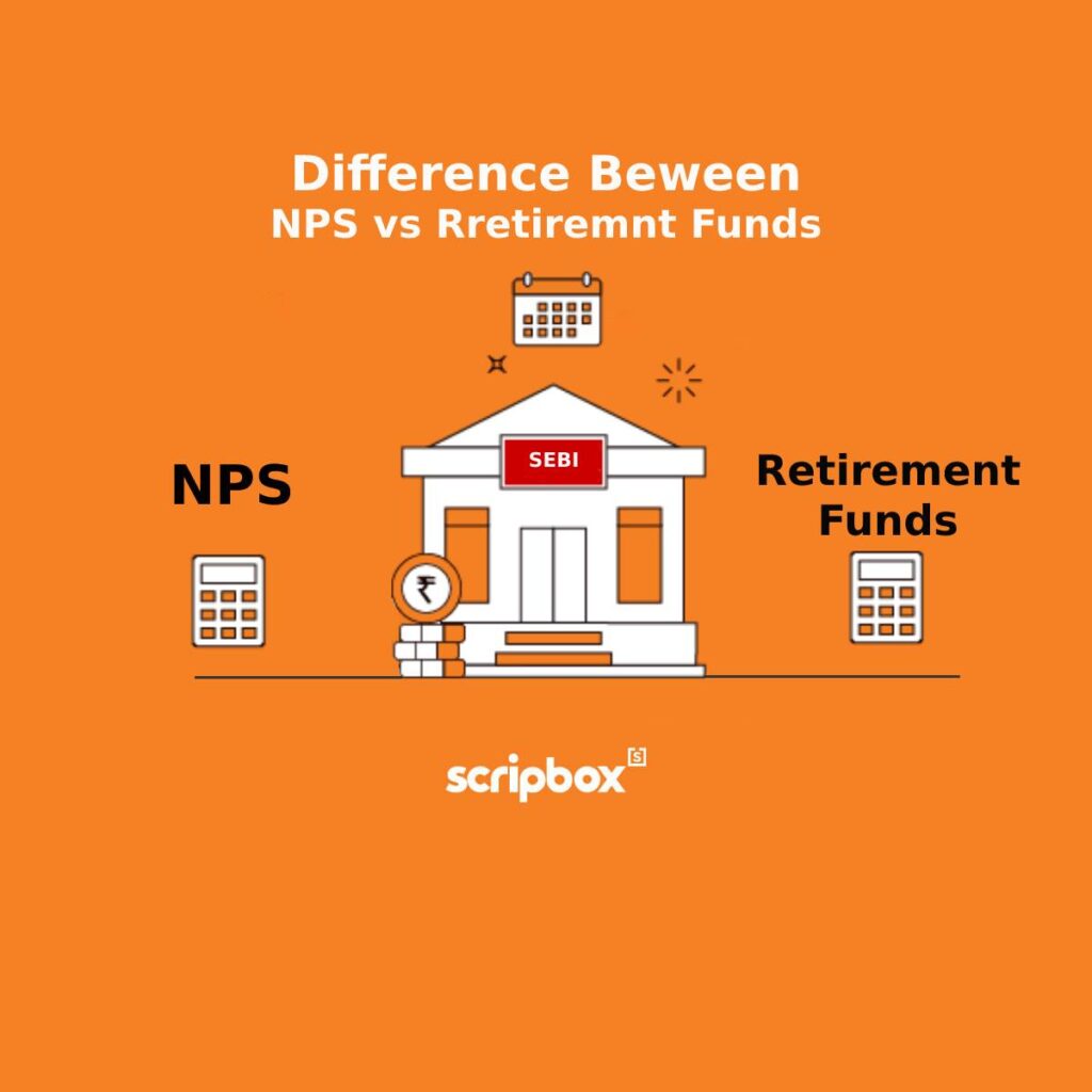 difference between retirement funds vs nps