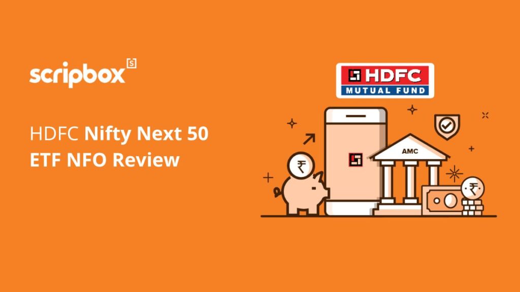 HDFC Nifty Next 50 ETF NFO Review