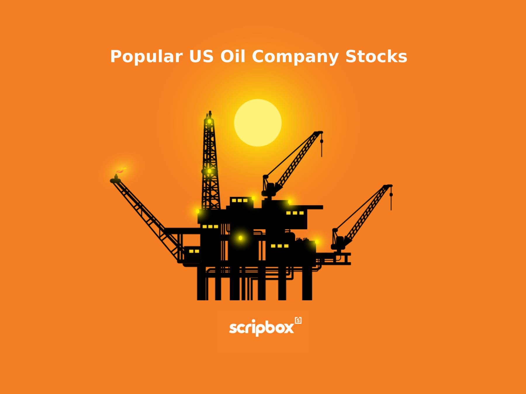 Best US Oil Company Stocks