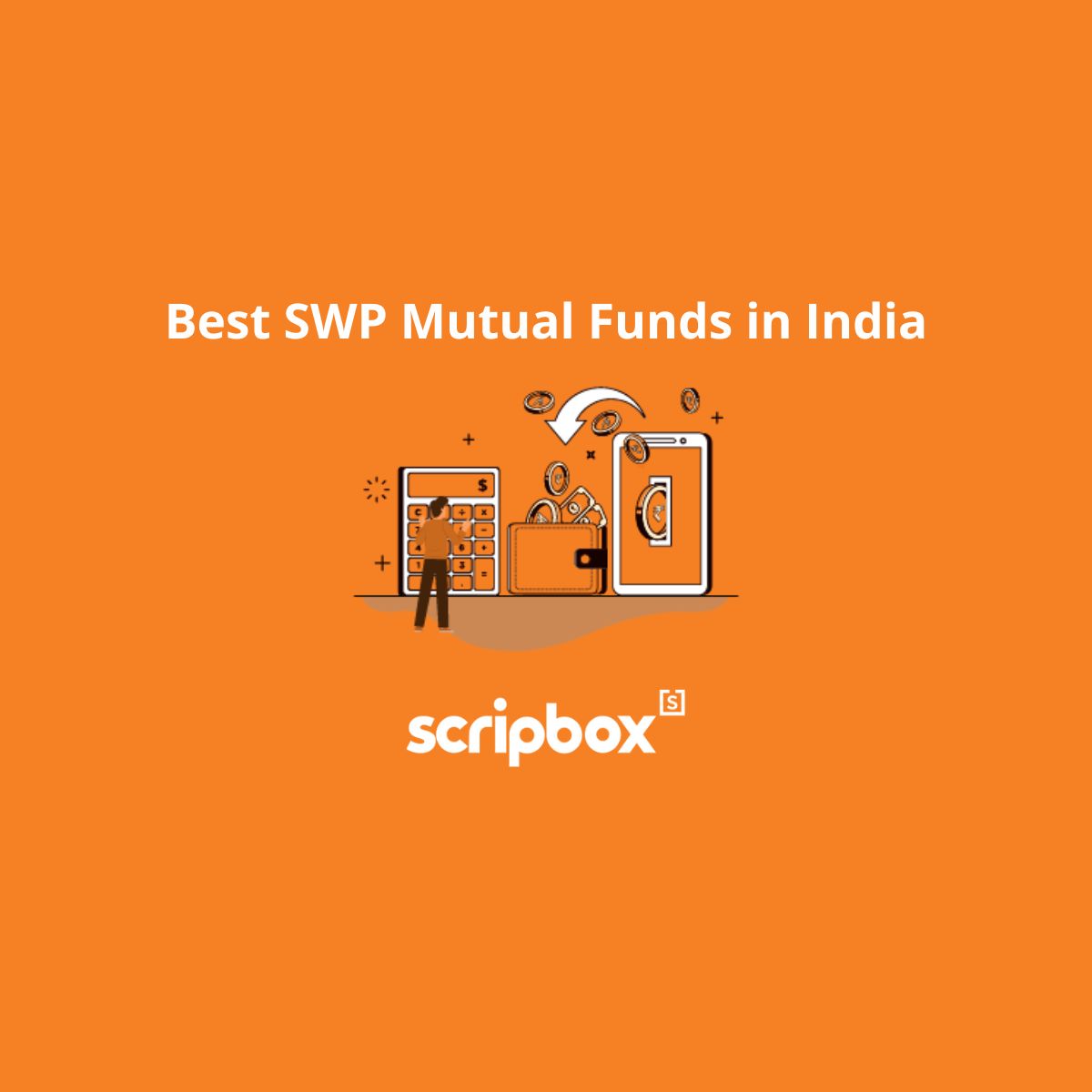 Best SWP Mutual Funds in India